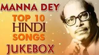 MANNA DEY TOP 10 HINDI SONGS