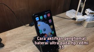 Cara aktifkan penghemat baterai ultra pada hp redmi 13