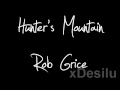 hunter s mountain rob grice