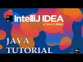 Intellij Idea Java Tutorial