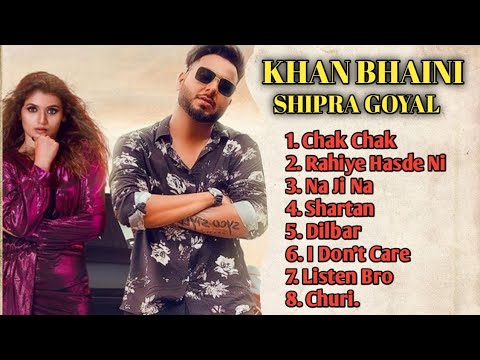 KHAN BHAINI & SHIPRA GOYAL L Video Jukebox L Letest New Punjabi Song ...