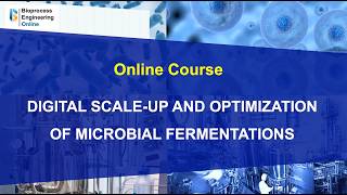 Online course Digital scale-up and optimization of microbial fermentations