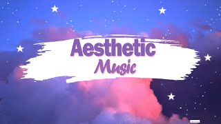 Popular aesthetic songs | aesthetic lofi chill songs