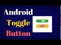 android toggle button tutorial