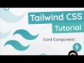 Tailwind CSS Tutorial #9 - Cards