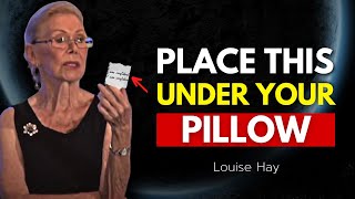 Louise hay - Place This Under Your Pillow For FAST Manifestation (Overnight Results)