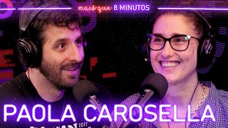 Paola Carosella - Mais que 8 Minutos #020