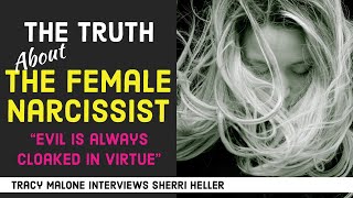 The evil truth behind female narcissists Tracy Malone & Sheri Heller