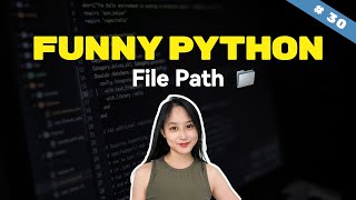 Absolute vs Relative Paths in Python | Python Animated Course 30