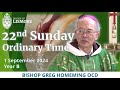 Catholic Mass Today 22nd Sunday Ordinary Time 1 Sept 2024 Bishop Greg Homeming Lismore Australia