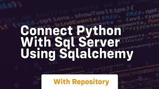 Connect python with sql server using sqlalchemy
