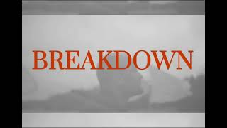 Breakdown by Andrew Ripp