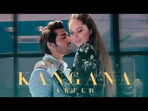 KANGANA TERA NI SONG /LYRICS/ ABEER ARORA - YouTube