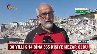 30 YILLIK 14 BİNA 835 KİŞİYE MEZAR OLDU