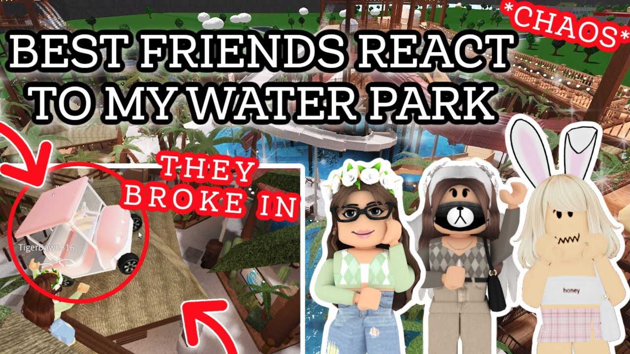 My BEST FRIENDS REACT To My BLOXBURG WATER PARK *WITH VOICES*| BLOXBURG ...