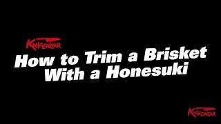 How to Trim a Brisket with a Honesuki