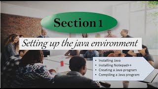 Java Tutorial - Section 1 - Setting Up The Java Environment