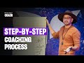 Step-By-Step Coaching Process To Create Consistent Results