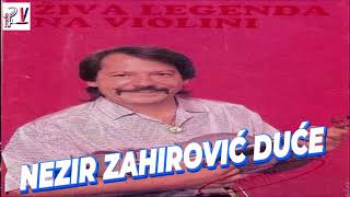 NEZIR ZAHIROVIĆ DUĆE  \u0026 Muhamedovo kolo  (Audio)