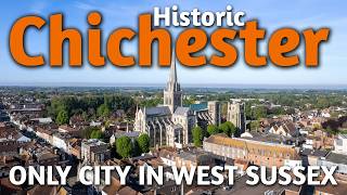 CHICHESTER- Historic Cathedral City of Chichester West Sussex - Full of English History!