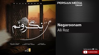 Ali Roz - Negaroonam ( علی رز - نگرونم )