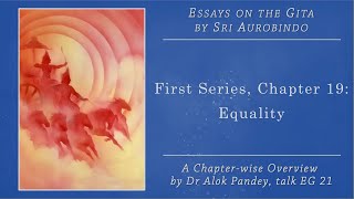 Essays on the Gita  |  Equality (p. 188)  |  EG 21