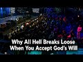 Why All Hell Breaks Loose When You Accept God’s Will | Isaiah Macwealth