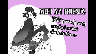 Meet My Friends - DND parody OC animatic
