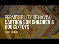 Is It Permissible To Have Cartoons On Children's Books/Toys? | Shaykh Abu Eesa | Faith IQ