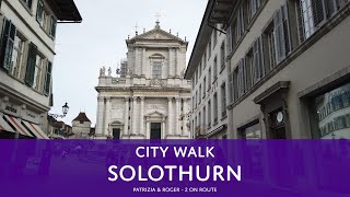 Solothurn - City Walk - Teil 2 | Zeitglockenturm - St. Ursen Kathedrale - Baseltor [O-Ton/4K]