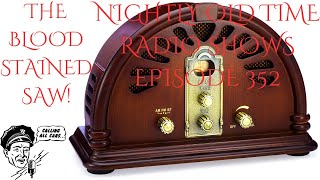 Nightly Old Time Radio Shows Episode 352