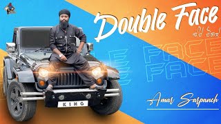 Double Face(FULL VIDEO) Amar Sarpanch || Kuldeep Rathorr || Abhijit Baidwan || Latest Punjabi Song .
