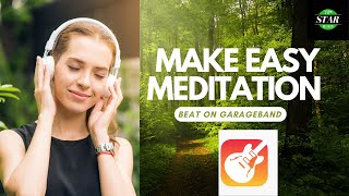 How to make meditation music on GarageBand meditation | meditation music | meditation music relax