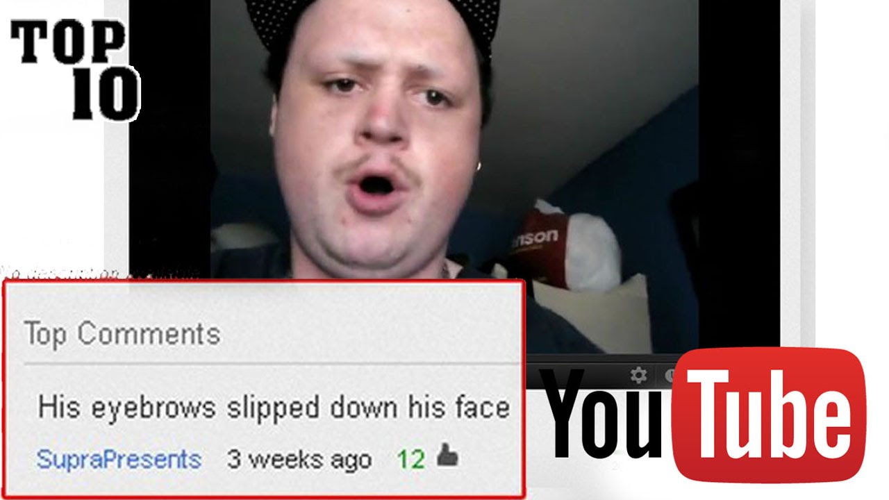 Top 10 Funniest Comments Youtube
