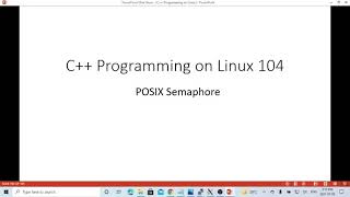 C++ Programming on Linux -  POSIX Semaphore Synchronizing Process and Threads Actions