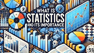 Statistics Explained: Making Sense of Data