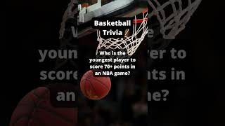 Who is the YOUNGEST PLAYER to SCORE 70+ POINTS in an NBA game?