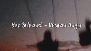 Yan Srikandi - Desiran Angin [Lirik Lagu Bali]