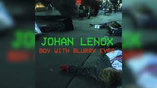 Johan Lenox - Boy with Blurry Eyes (Official Audio)