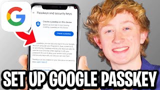 How To Set Up Google Passkeys - Step By Step