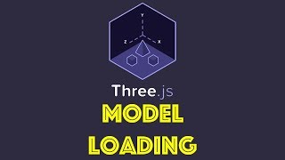 Three.js Tutorial 7 - Model Loading