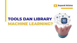 002 || Tools dan Library Machine Learning.