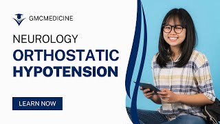 SYNCOPE PART 3- ORTHOSTATIC HYPOTENSION | DIAGNOSIS AND TREATMENT