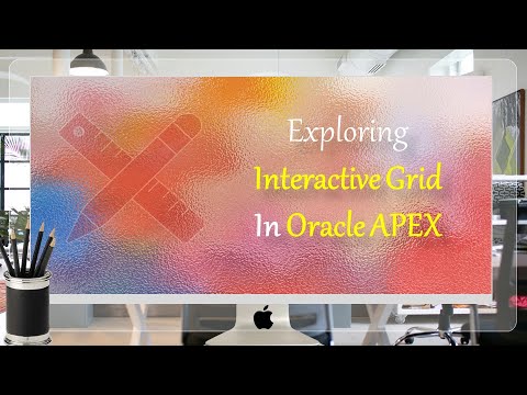 Exploring Interactive Grid In Oracle Apex Part 6 Youtube Exploring Interactive Grid In Oracle Apex Part 6 Youtube