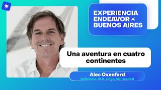 Una aventura en 4 continentes  El viaje de Alec Oxenford como emprendedor serial global