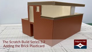 The Scratch Build Series 3.2 - Adding The Brick Plasticard