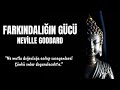 Farkındalığın Gücü - Neville Goddard - Sesli Kitap (Kişisel Gelişim)