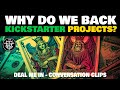 Top Three Reasons To Back Kickstarter Campaigns!