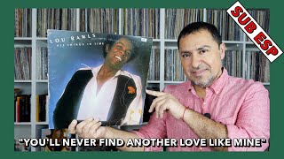 LOU RAWLS "You'll Never Find Another Love Like Mine" (Sub Español) en VINILO!! by Maxivinil