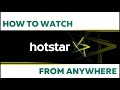 How to watch hotstar in every country